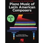 Expanding the Repertoire: Music of Latin American Composers - Level 1 - Elementary