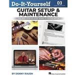 Do-It-Yourself Guitar Setup & Maintenance -