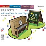 In Recital with Little Pieces for Little Fingers Sunday School Songs -