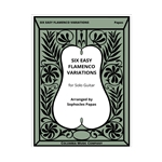 Six Easy Flamenco Variations -
