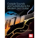 Outside Sounds And Substitutions For Modern Jazz Guitar - Intermediate