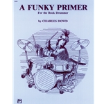 Funky Primer for the Rock Drummer -