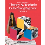 Bastien Piano Basics: Theory & Technic For the Young Beginner - Primer A