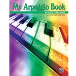 My Arpeggio Book - Early Intermediate