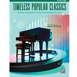 Timeless Popular Classics - Late Elementary to Early Intermediate