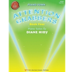 Piano Town: Attention Grabbers Book 4 - Early Intermediate