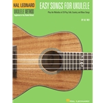 Hal Leonard Ukulele Method: Easy Songs For Ukulele - Easy