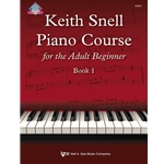 Keith Snell Piano Course For the Adult Beginner - Book 1 -