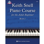 Keith Snell Piano Course For the Adult Beginner - Book 2 -