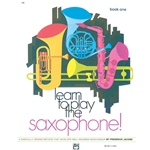 Learn to Play Saxophone! Book 1 - 1