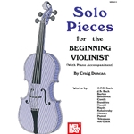 Solo Pieces For the Beginning Violinist (with Piano Accompaniment) - Beginning