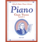 Alfred'S Basic Piano Library: Classic Themes - 2