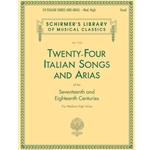 24 Italian Songs And Arias of the 17th And 18th Centuries -