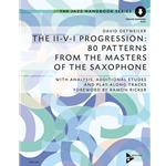 The II-V-I Progression: 80 Patterns from the Masters of the Saxophone - Intermediate Saxophone