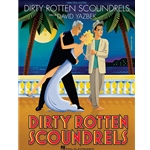 Dirty Rotten Scoundrels -  Piano-Vocal-Guitar