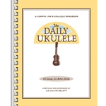 The Daily Ukulele: 365 Songs for Better Living -  Ukulele