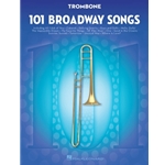 101 Broadway Songs for Trombone - Intermediate
