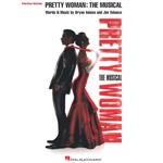 Pretty Woman: The Musical -  Piano, Vocal