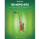 101 Movie Hits for Alto Sax -