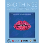 Bad Things -  Piano-Vocal-Guitar
