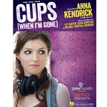 Cups (When I'm Gone) -  Piano-Vocal-Guitar