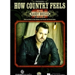 How Country Feels -  Piano-Vocal-Guitar