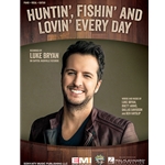 Huntin, Fishin And Lovin Every Day -  Piano-Vocal-Guitar