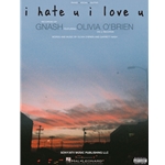I Hate U I Love U -  Piano-Vocal-Guitar