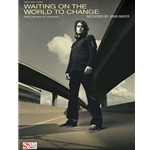 Waiting on the World to Change -  Piano-Vocal-Guitar