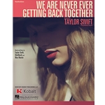 We Are Never Ever Getting Back Together -  Piano-Vocal-Guitar