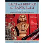 Bach and Before for Band - Book 2 - Mixed Levels Conductor, Teacher
