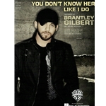 You Don't Know Her Like I Do -  Piano-Vocal-Guitar