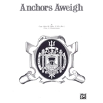 Anchors Aweigh -  Piano-Vocal-Guitar