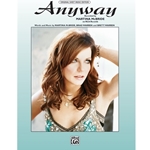 Anyway -  Piano-Vocal-Guitar
