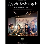 Drunk Last Night -  Piano-Vocal-Guitar