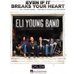 Even If It Breaks Your Heart -  Piano-Vocal-Guitar