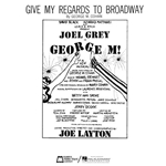 Give My Regards to Broadway -  Piano-Vocal-Guitar