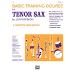Basic Training Course - Book 2 - Beginning Tenor Sax