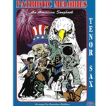 Patriotic Melodies for Tenor Sax -  Tenor Sax