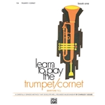 Learn to Play Trumpet/Cornet, Book 1 -  Baritone T.C., Cornet, Trumpet