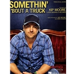 Somethin' 'Bout a Truck -  Piano-Vocal-Guitar