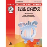 First Division Band Method - Part 1 - Beginning Trombone
