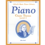 Alfred's Basic Piano Library: Classic Themes Level 3 -  Piano
