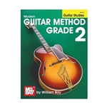 Mel Bay's Modern Guitar Method Grade 2: Guitar Studies -  Guitar