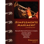 Simplemente Mariachi! Book 1 - Beginning Trumpet