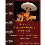 Libro Acompañante Musical de Simplemente Mariachi! Book 1 - Beginning Vihuela, Guitar