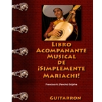 Libro Acompañante Musical de Simplemente Mariachi! Book 1 - Beginning Guitarron