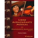 Libro Acompañante Musical de Simplemente Mariachi! Book 1 - Beginning Violin