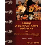 Libro Acompañante Musical de Simplemente Mariachi! Book 1 - Beginning Conductor, Teacher