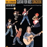 Hal Leondard Guitar Method: Guitar For Kids Songbook -  Guitar